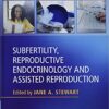 Subfertility, Reproductive Endocrinology and Assisted Reproduction 1st Edition PDF