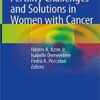 Fertility Challenges and Solutions in Women with Cancer 1st ed. 2020 Edition PDF