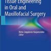 Tissue Engineering in Oral and Maxillofacial Surgery 1st ed. 2019 Edition PDF
