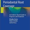 Periodontal Root Coverage: An Evidence-Based Guide to Prognosis and Treatment 1st ed. 2019 Edition PDF