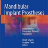 Mandibular Implant Prostheses: Guidelines for Edentulous Geriatric Populations 1st ed. 2018 Edition PDF