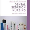 Basic Guide to Dental Sedation Nursing PDF