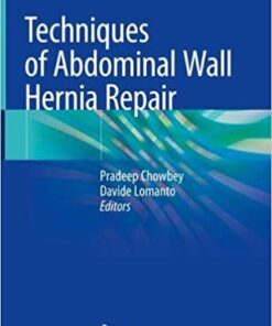 Techniques of Abdominal Wall Hernia Repair 1st ed. 2020 Edition PDF