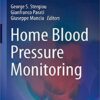 Home Blood Pressure Monitoring (Updates in Hypertension and Cardiovascular Protection) 2019 PDF
