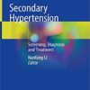 Secondary Hypertension: Screening, Diagnosis and Treatment 1st ed. 2020 Edition PDF