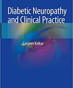 Diabetic Neuropathy and Clinical Practice 1st ed. 2020 Edition PDF