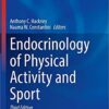 Endocrinology of Physical Activity and Sport (Contemporary Endocrinology) 3rd ed. 2020 Edition PDF