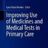 Improving Use of Medicines and Medical Tests in Primary Care 1st ed. 2020 Edition PDF