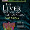 The Liver: Biology and Pathobiology 6th Edition PDF