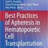 Best Practices of Apheresis in Hematopoietic Cell Transplantation (Advances and Controversies in Hematopoietic Transplantation and Cell Therapy) 1st ed. 2020 Edition PDF