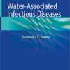 Water-Associated Infectious Diseases 1st ed. 2020 Edition PDF