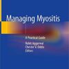 Managing Myositis: A Practical Guide 1st ed. 2020 Edition PDF