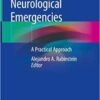 Neurological Emergencies: A Practical Approach 1st ed. 2020 Edition PDF