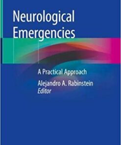 Neurological Emergencies: A Practical Approach 1st ed. 2020 Edition PDF