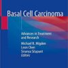 Basal Cell Carcinoma: Advances in Treatment and Research 1st ed. 2020 Edition PDF