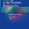 Oncology in the Precision Medicine Era: Value-Based Medicine 1st ed. 2020 Edition PDF