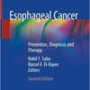 Esophageal Cancer: Prevention, Diagnosis and Therapy 2nd ed. 2020 Edition PDF