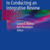 A Step-by-Step Guide to Conducting an Integrative Review PDF