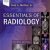 Essentials of Radiology: Common Indications and Interpretation 4th Edition PDF