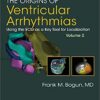 The Origins of Ventricular Arrhythmias: Using the ECG as a Key Tool for Localization, Volume 2 PDF