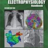 The Clinical Cardiac Electrophysiology Handbook, Second Edition 2nd Edition PDF