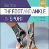 Baxter's The Foot And Ankle In Sport 3rd Edition PDF Original & Video