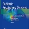 Pediatric Respiratory Diseases: A Comprehensive Textbook 1st ed. 2020 Edition PDF