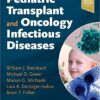 Pediatric Transplant and Oncology Infectious Diseases 1st Edition PDF