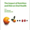 The Impact of Nutrition and Diet on Oral Health (Monographs in Oral Science, Vol. 28) 1st Edition PDF