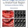 Bone Augmentation by Anatomical Region: Techniques and Decision-Making 1st Edition PDF