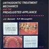 Orthodontic Treatment Mechanics and the Preadjusted Appliance 1st Edition PDF