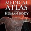 Topographical and Pathotopographical Medical Atlas of the Human Body 1st Edition PDF