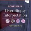 Scheuer's Liver Biopsy Interpretation 10th Edition PDF