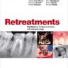 Retreatments. Solutions for Periapical Diseases of Endodontic Origin PDF