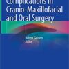 Complications in Cranio-Maxillofacial and Oral Surgery 1st ed. 2020 Edition PDF