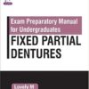 EXAM PREPARATORY MANAUL FOR UNDERGRADUATES FIXED PARTIAL DENTURES PDF