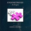 Endometriosis: An Enigma 1st Edition PDF
