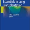 Essentials in Lung Transplantation (Englisch) 1st ed. 2019 Auflage PDF