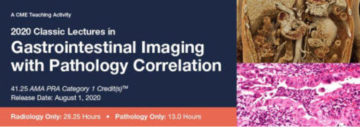 2020 Classic Lectures in Gastrointestinal Imaging With Pathology Correlation