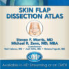 Skin Flap Dissection Atlas Video Library
