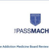 The Passmachine Addiction Medicine Board Review Course 2018