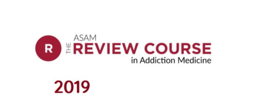 The ASAM Review Course in Addiction Medicine 2019