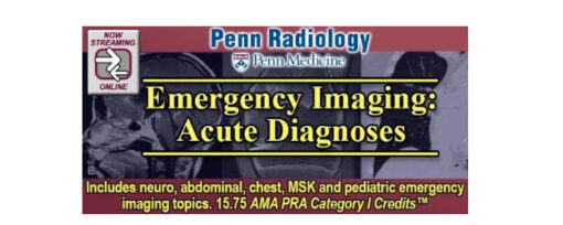 Penn Radiology – Emergency Imaging – Acute Diagnoses 2019