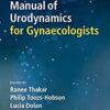 Manual of Urodynamics for Gynaecologists PDF