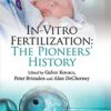 In-Vitro Fertilization: The Pioneers' History 1st Edition PDF