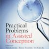 Practical Problems in Assisted Conception 1st Edition PDF