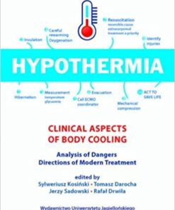 Hypothermia: Clinical Aspects of Body Cooling, Analysis of Dangers, Directions of Modern Treatment Pck Pap/Ps Edition PDF