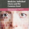Personalised Medicine, Individual Choice and the Common Good PDF