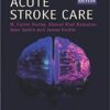 Acute Stroke Care (Cambridge Manuals in Neurology) 3rd Edition PDF
