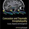 Concussion and Traumatic Encephalopathy: Causes, Diagnosis and Management 1st Edition PDF